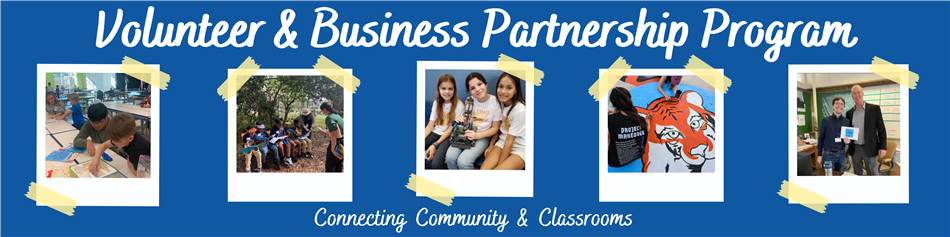 Banner that says "Volunteer & Business Partnership Program: Connecting Community & Classrooms